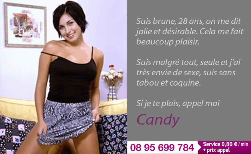 Candy 28 ans son téléphone 08 95 699 784