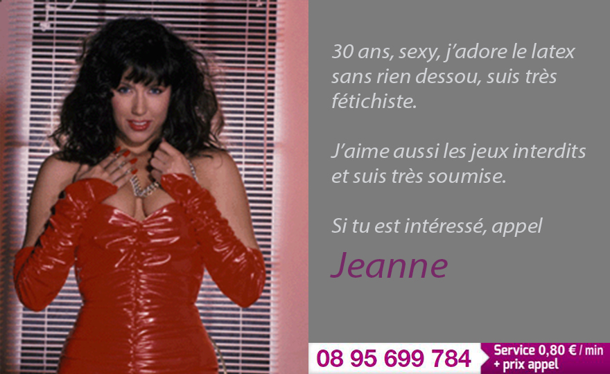 Jeanne 30 ans son téléphone 08 95 699 784